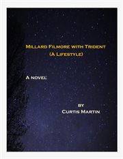 Millard Filmore With Trident cover image