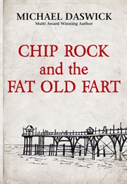 Chip Rock and the Fat Old Fart cover image