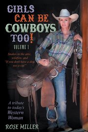 Girls can be cowboys too! volume 1 cover image