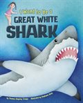 I want to be a great white shark cover image