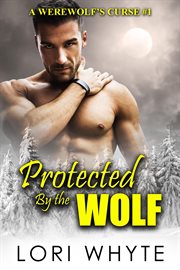 Protected by the wolf cover image