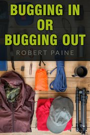 Bugging in or bugging out? cover image