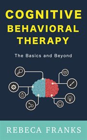 Cognitive Behavioral Therapy cover image