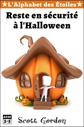 Cover image for L'Alphabet des Étoiles : Reste en sécurité à l'Halloween