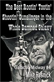 The best rootin' tootin' shootin' gunslinger in the whole damned galaxy cover image