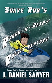 Suave rob's rough-n-ready rugrat rapture cover image