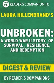 Unbroken: a world war ii story of survival, resilience, and redemption by laura hillenbrand cover image