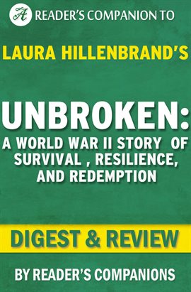 Cover image for Unbroken: A World War II Story of Survival, Resilience, and Redemption by Laura Hillenbrand | Dig