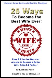 26 ways to become the best wife ever! cover image