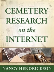 Cemetery research on the internet for genealogy cover image