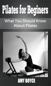 Pilates for beginers: what you should know about pilates cover image