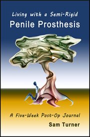 Living with a semi-rigid penile prosthesis cover image