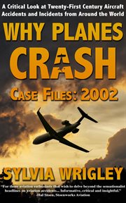Why planes crash case files: 2002 cover image