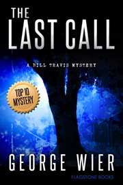The last call : a Bill Travis mystery cover image