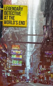 Legendary detective at the world's end cover image