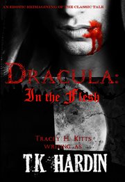 Dracula: in the flesh cover image