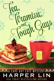 Tea, tiramisu and tough guys cover image