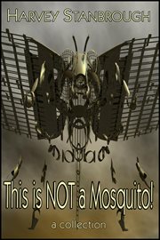 This is not a mosquito! cover image