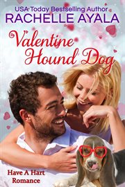 Valentine Hound Dog : Have A Hart Romance cover image