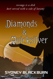 Diamonds & quicksilver cover image