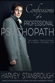 Confessions of a professional psychopath cover image