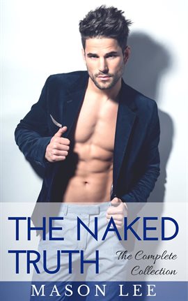 Cover image for The Naked Truth: The Complete Collection