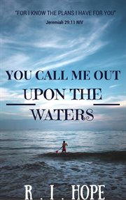You call me out upon the waters cover image