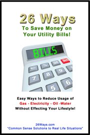 26 ways to save on your utility bills! cover image
