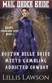 Boston Belle Bride Meets Gambling Addicted Cowboy cover image
