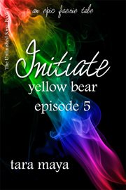 Initiate – Yellow Bear (Book 1-Episode 5 cover image