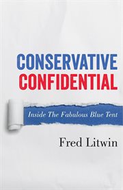 Conservative confidential: inside the fabulous blue tent cover image
