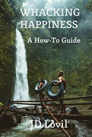 Whacking happiness a how-to guide cover image