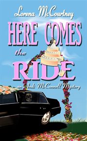Here Comes the Ride : The Andi McConnell Mysteries, #2 cover image
