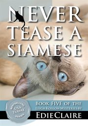 Never tease a Siamese cover image