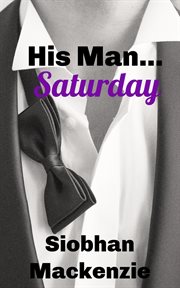 His Man Saturday : His Man cover image
