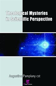 Theological mysteries in scientific perspective cover image