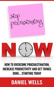 Stop procrastinating now cover image