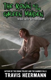 The ronin and green maiden cover image