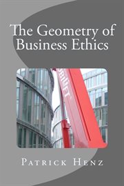 The geometry of business ethics cover image