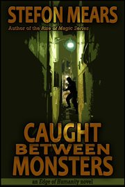 Caught between monsters cover image