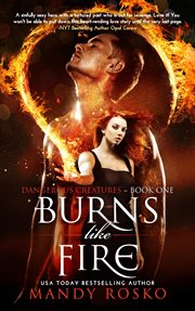 Burns like fire. Dangerous creatures cover image