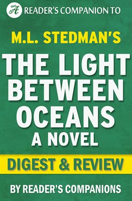 Cover image for The Light Between Oceans: A Digest of M.L. Stedman's Novel | Digest & Review
