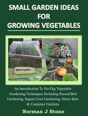Small Garden Ideas For Growing Vegetables cover image