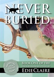 Never buried : a Leigh Koslow mystery cover image