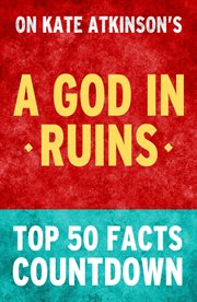 A god in ruins - top 50 facts countdown cover image