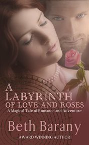 A Labyrinth of Love and Roses cover image