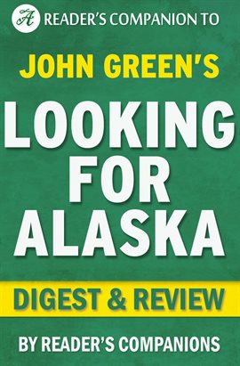 Cover image for Looking for Alaska by John Green | Digest & Review