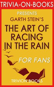 The art of racing in the rain by garth stein cover image