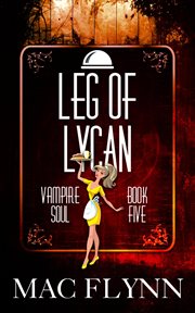 Leg of lycan cover image
