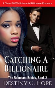 Catching a billionaire cover image